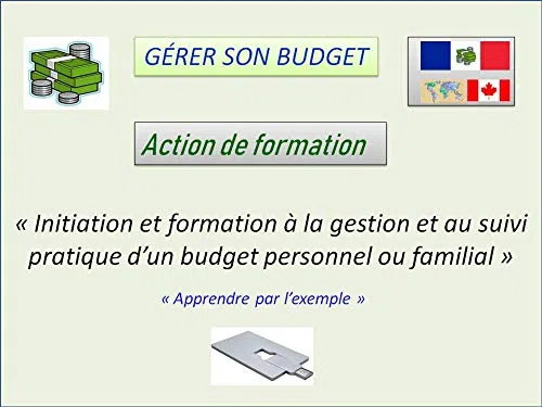 Action de formation à la gestion et au suivi pratique d'un budget personnel ou familial